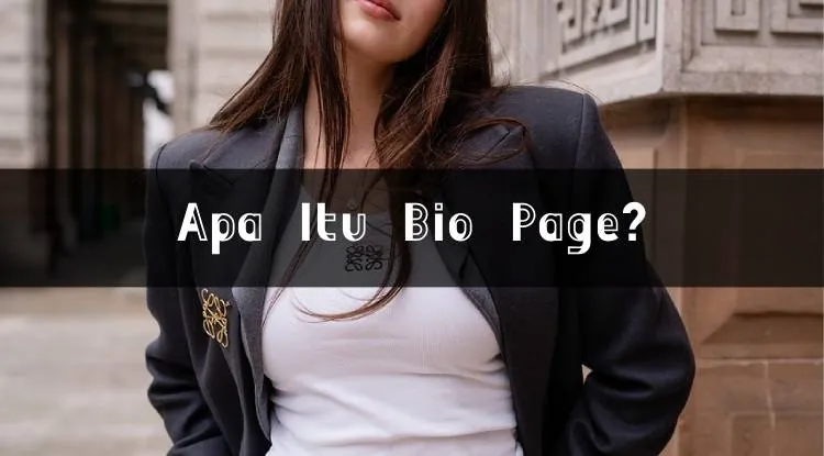 Apa Itu Bio Page